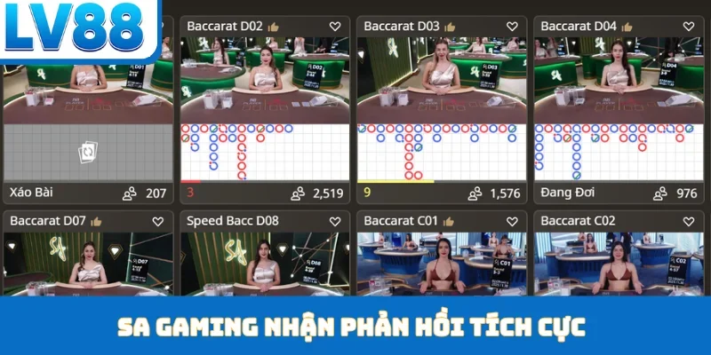 SA Gaming nhận phản hồi tích cực